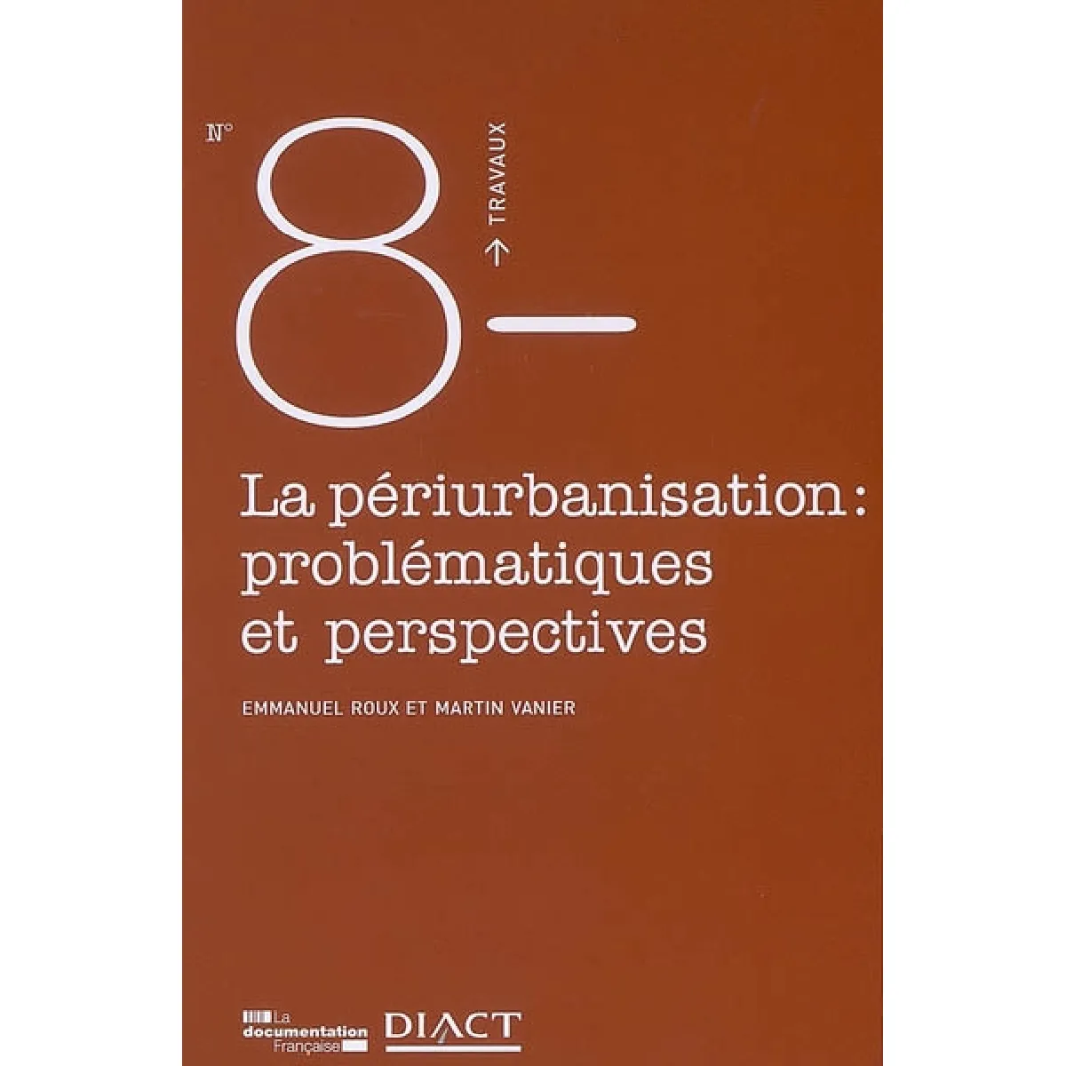 La périurbanisation, problématiques et perspectives · Occasion