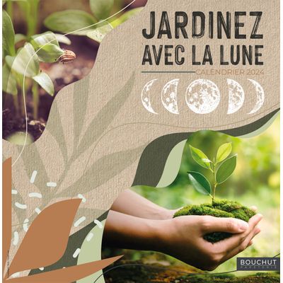 Bouchut Jardinez avec la Lune - Calendrier illustré mensuel - 30 x 30 cm