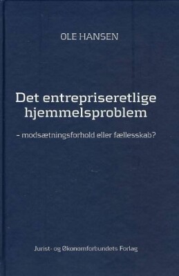 Det Entrepriseretlige Hjemmelsproblem - Ole Hansen - Bog