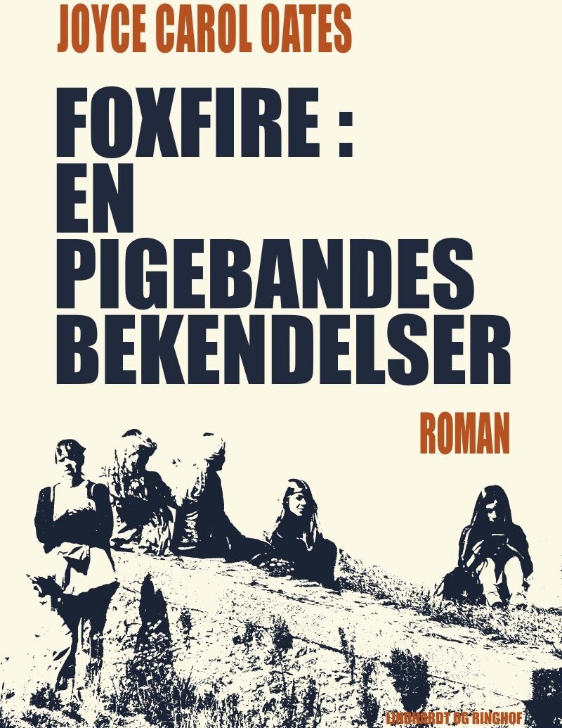 Foxfire: En Pigebandes Bekendelser - Joyce Carol Oates - Bog