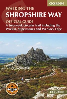 Walking the Shropshire Way: A two-week circular trail including the Wrekin, Stiperstones and Wenlock Edge (Paperback)