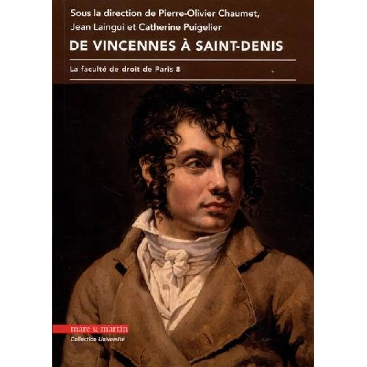 De Vincennes à Saint-Denis : la faculté de droit de Paris 8 · Occasion