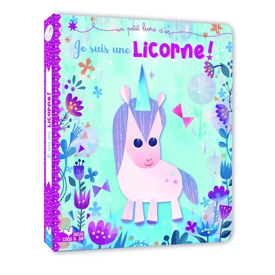 Je suis une licorne   de               Deux coqs d'or