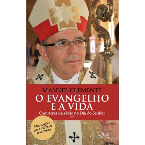 O Evangelho e a Vida - Ano A