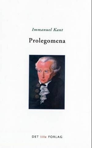 Prolegomena - Immanuel Kant - Bog