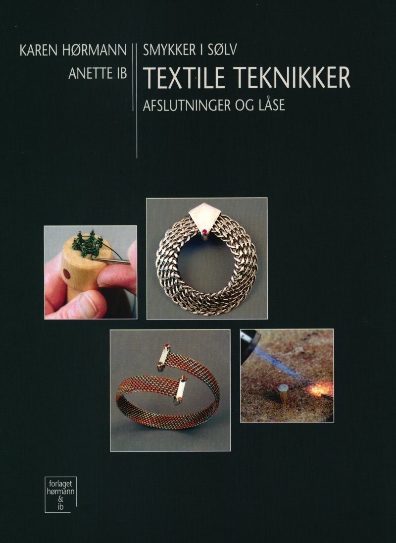 Smykker I Sølv Textile Teknikker - Karen Hørmann - Bog
