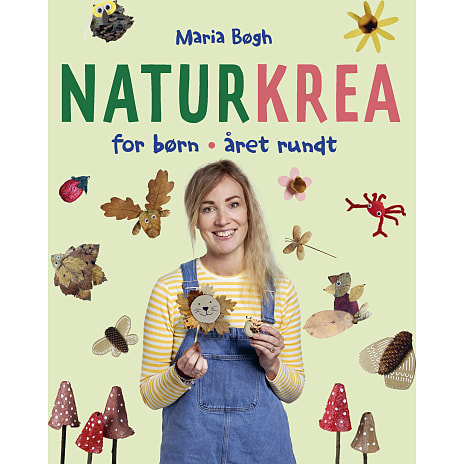 Naturkrea for børn året rundt - Marie Bøgh