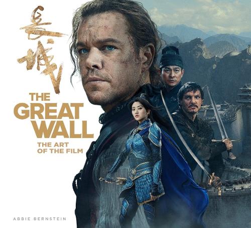The Great Wall: The Art of the Film (Hardback)