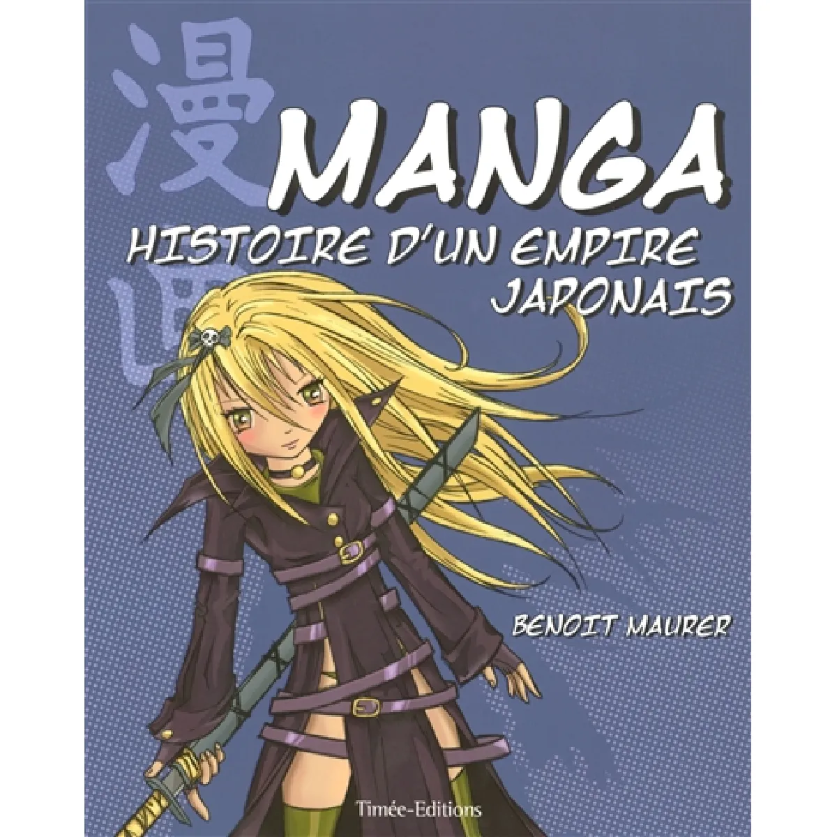 Manga : histoire d'un empire japonais · Occasion