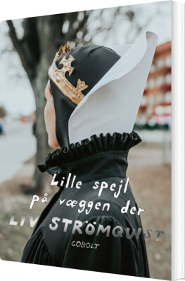 Lille Spejl På Væggen Der - Liv Strömquist - Bog
