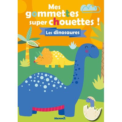 Mes gommettes super chouettes ! Les dinosaures