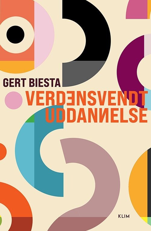 Verdensvendt Uddannelse - Gert Biesta - Bog