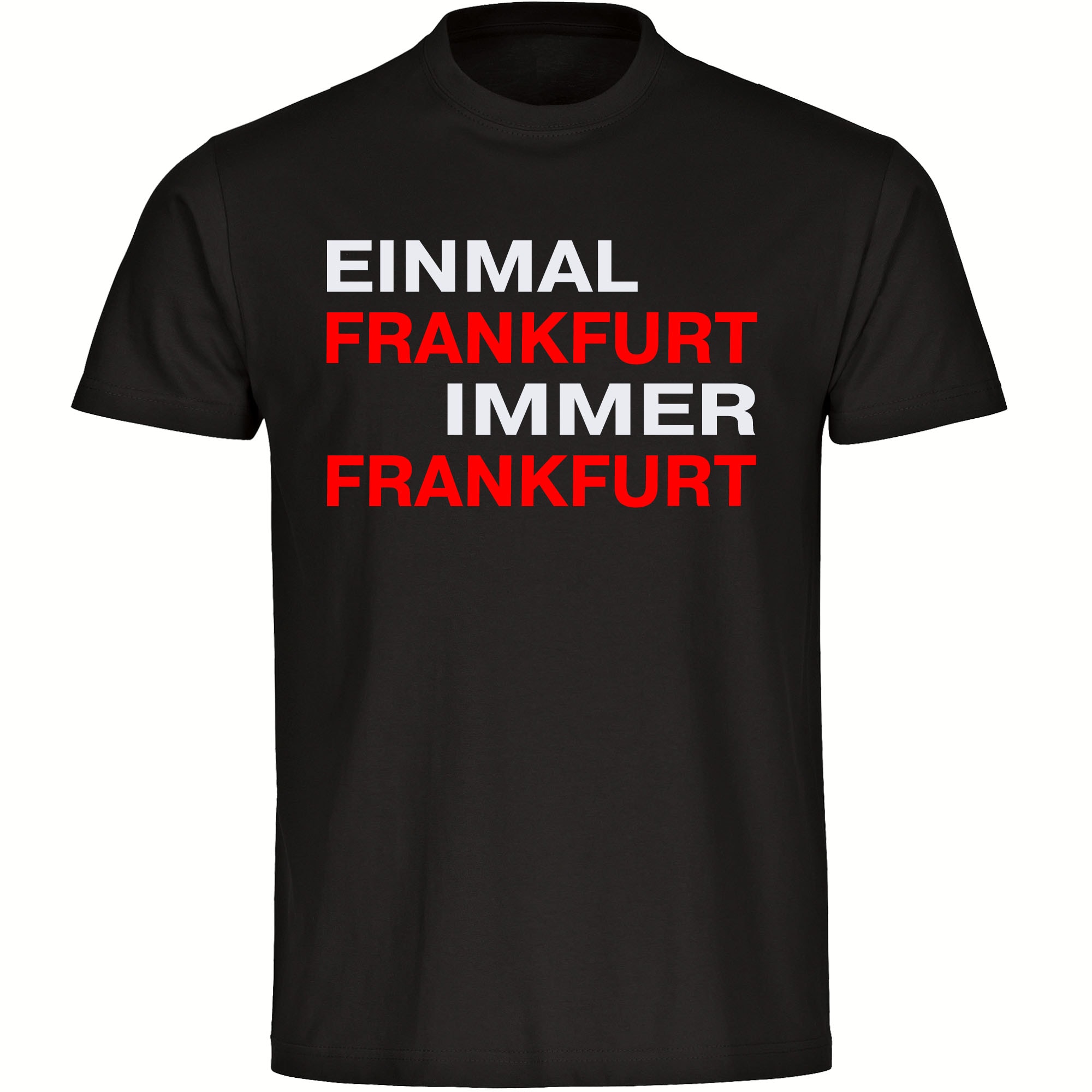 multifanshop® Herren T-Shirt - Frankfurt - Einmal Immer - Druck rot