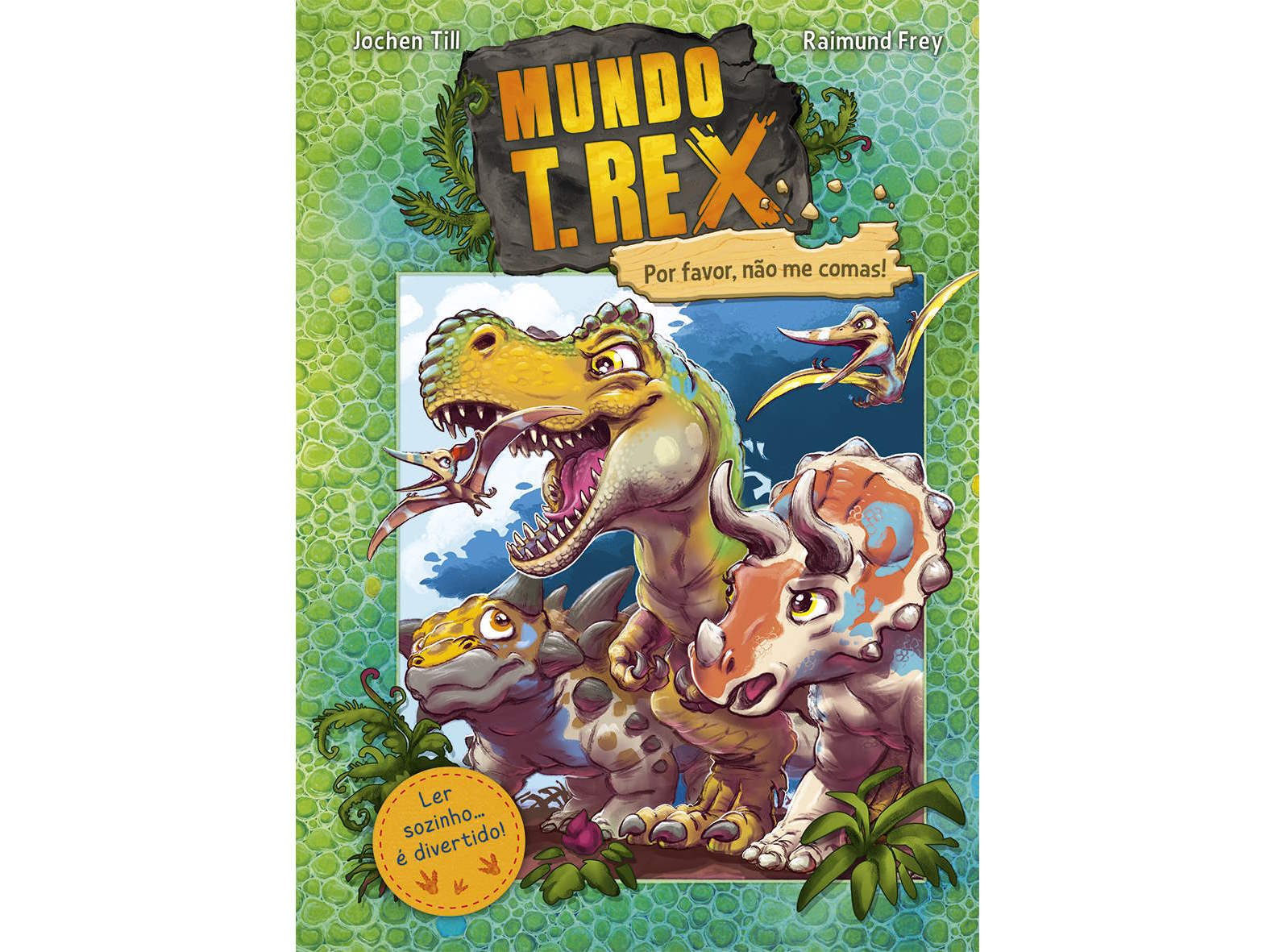 LIVRO MUNDO T. REX - POR FAVOR NÃO ME COMAS!