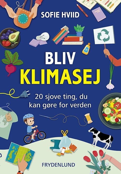 Bliv Klimasej - Sofie Hviid - Bog