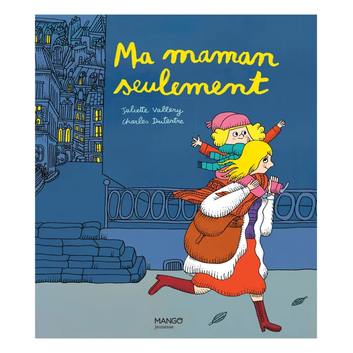 Mango Editions Livre Ma maman seulement