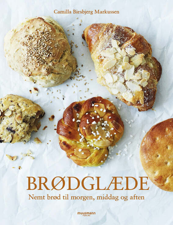 Brødglæde - Camilla Biesbjerg Markussen - Bog