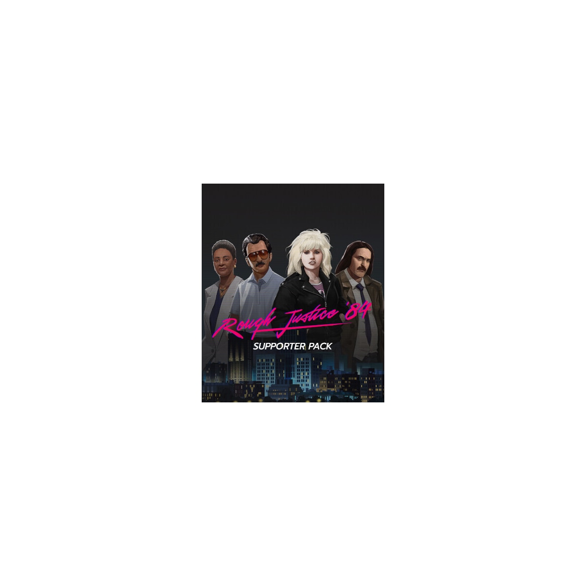 Rough Justice:  84 - Supporter Pack - PC Windows