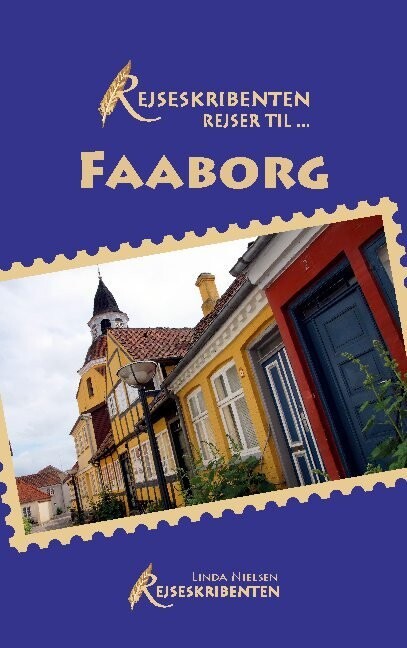 Rejseskribenten Rejser Til... Faaborg - Linda Nielsen - Bog