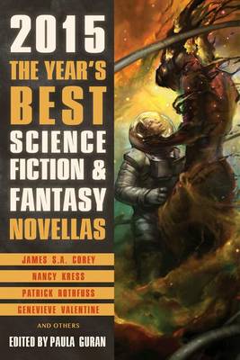 The Year's Best Science Fiction & Fantasy Novellas 2015 (Paperback)