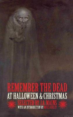 Remember the Dead at Halloween & Christmas (Paperback)