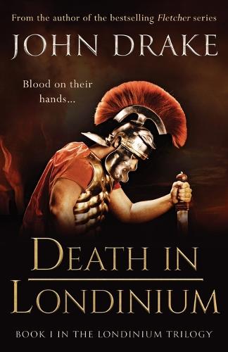 Death in Londinium: a thrilling historical mystery set in Roman Britain - Londinium 1 (Paperback)