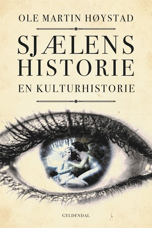 Sjælens Kulturhistorie - Ole Martin Høystad - Bog