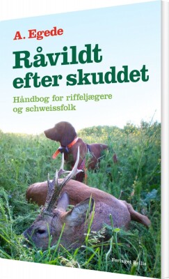 Råvildt Efter Skuddet - A. Egede - Bog