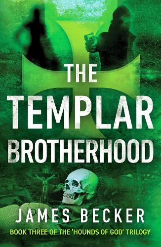 The Templar Brotherhood - The Hounds of God (Paperback)