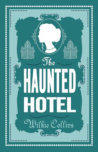 The Haunted Hotel: Annotated Edition (Paperback)