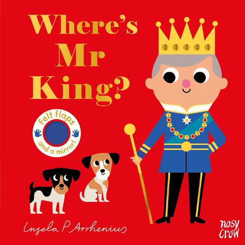 Where's Mr King - Felt Flaps (Board book)