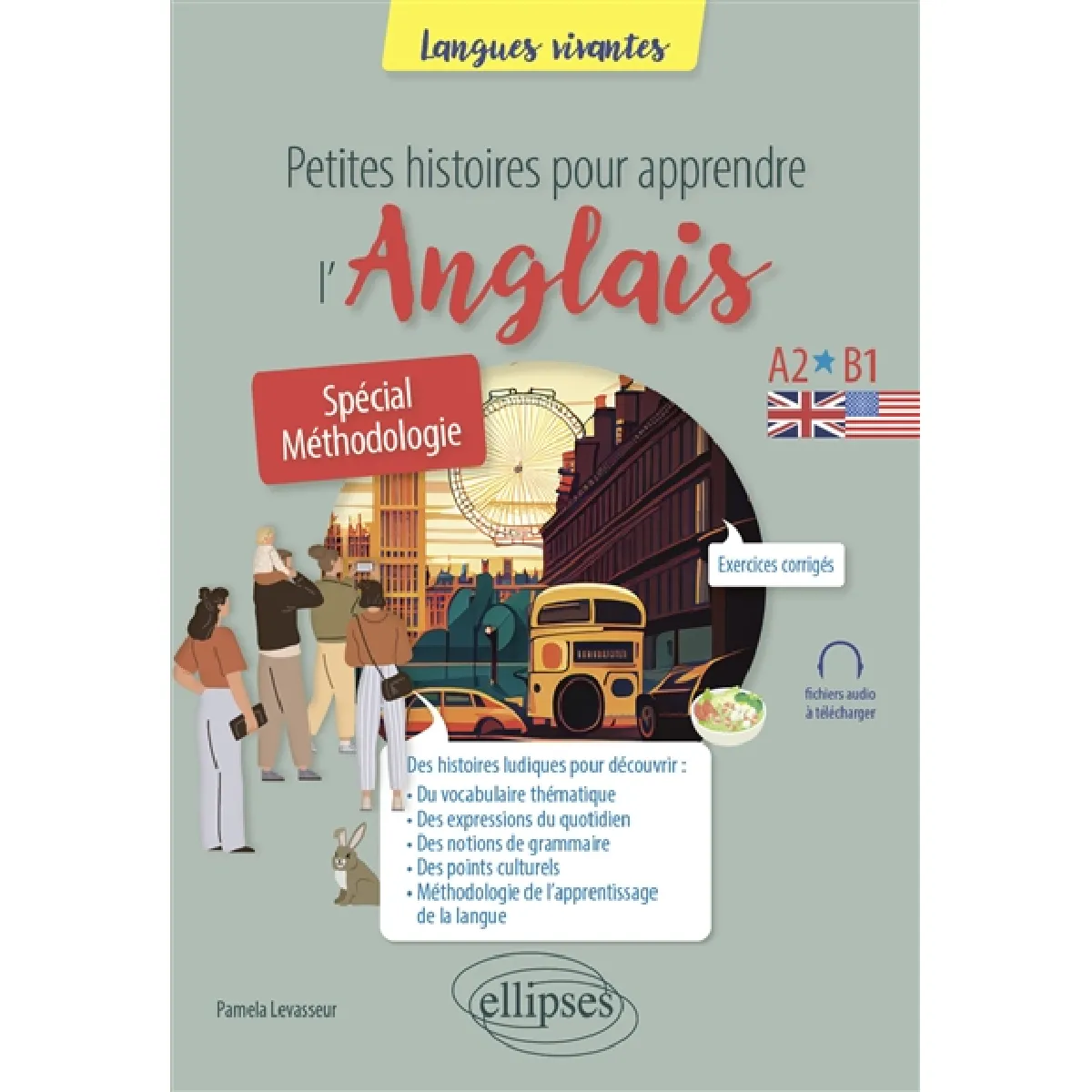 Petites histoires pour apprendre l'anglais : A2-B1 : spécial méthodologie