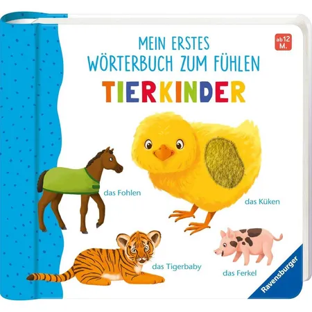 Ravensburger Mein erstes Wörterbuch zum Fühlen: Tierkinder