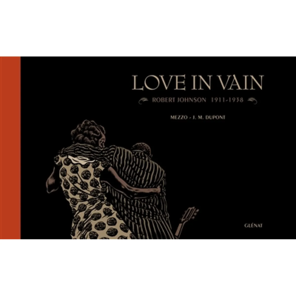 Love in vain : Robert Johnson, 1911-1938 · Occasion