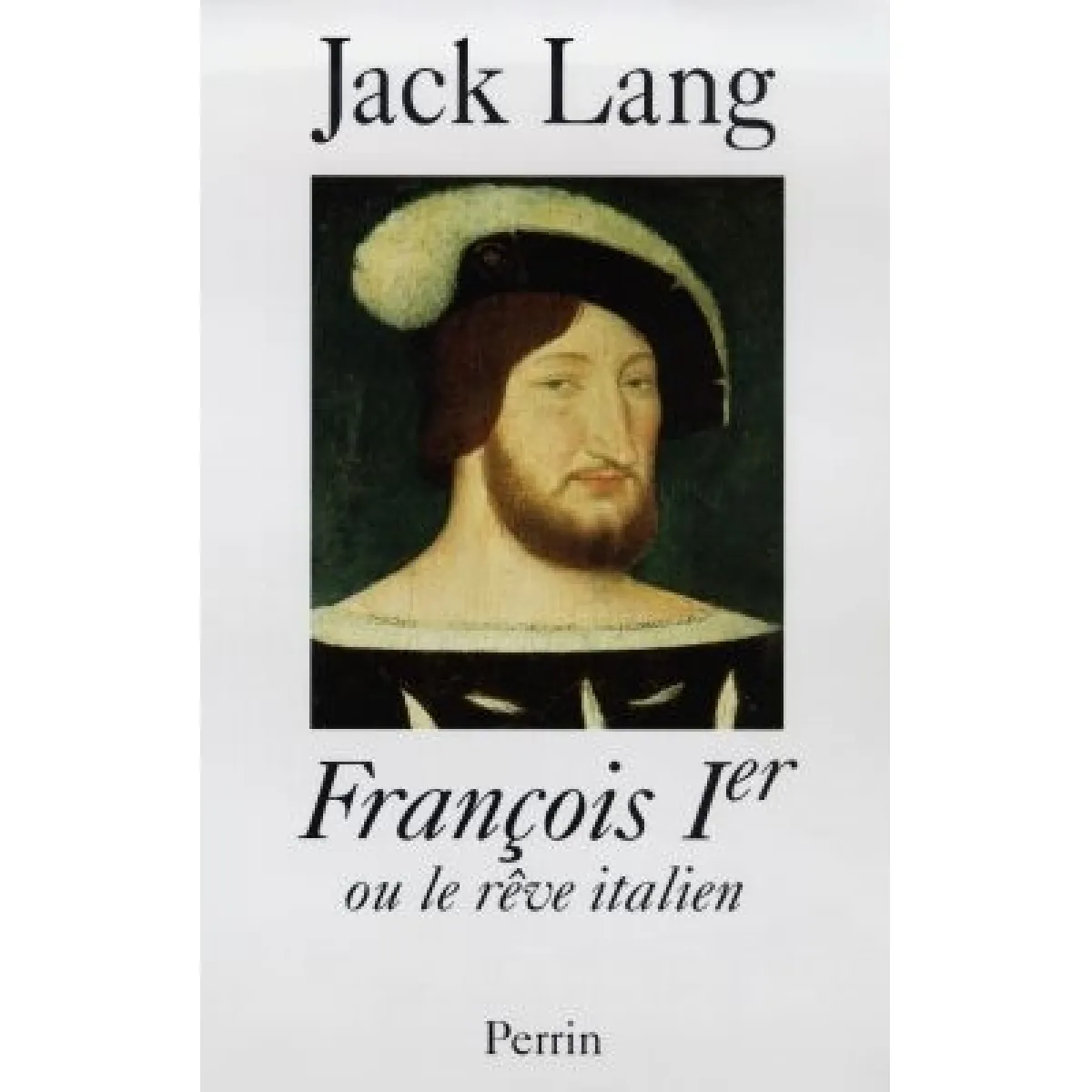 François Ier ou Le rêve italien · Occasion