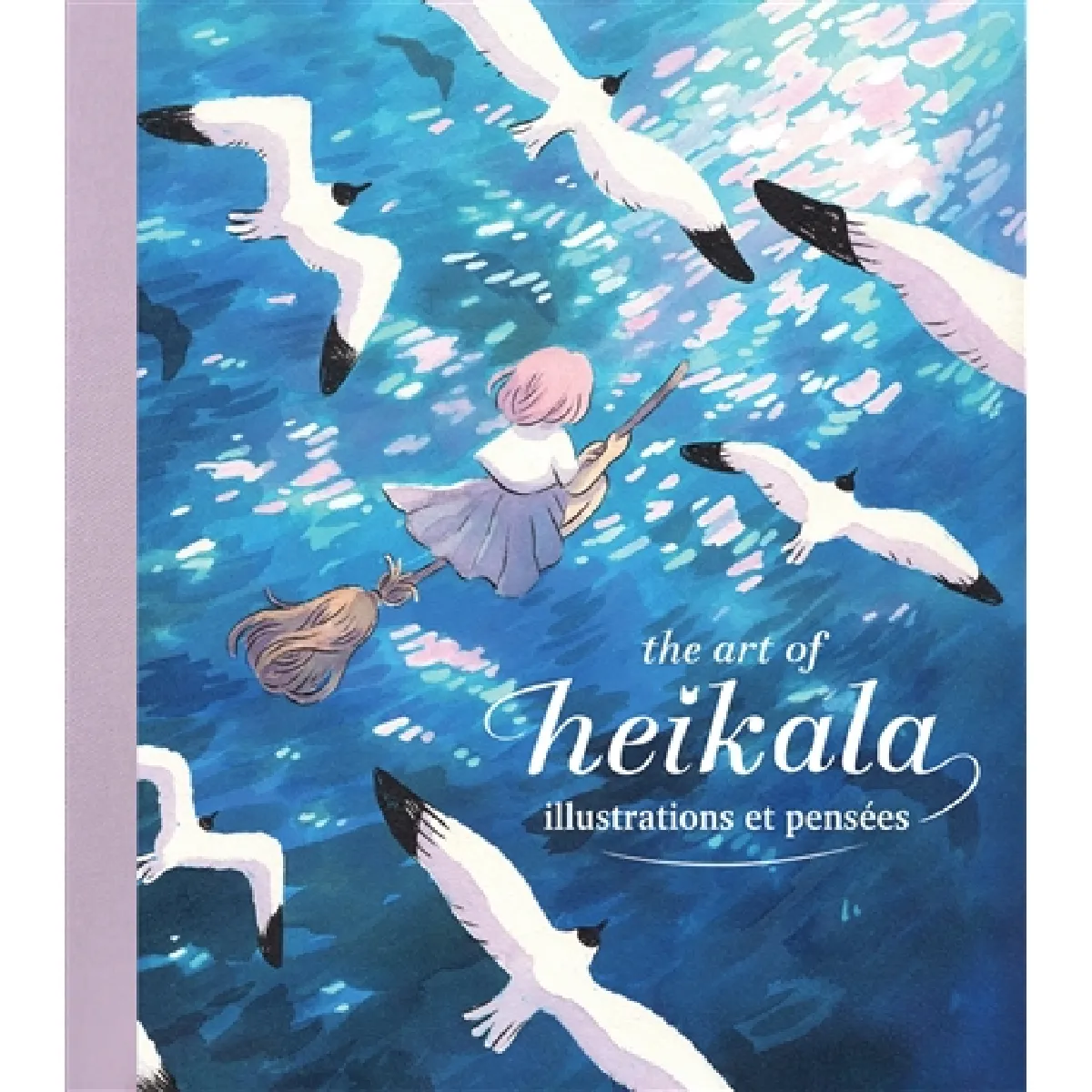 The art of Heikala : illustrations et pensées