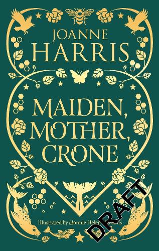 Maiden, Mother, Crone: A Collection (Hardback)