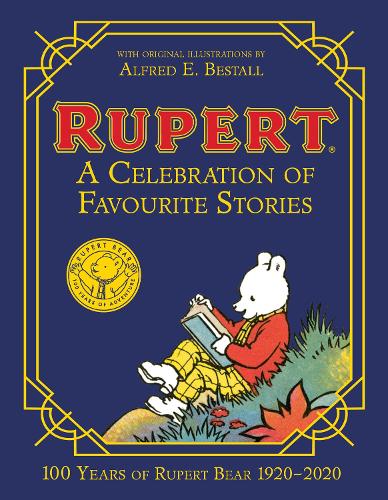 Rupert Bear: A Celebration of Favourite Stories (Hardback)