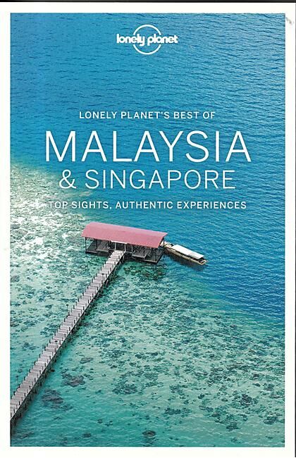 LONELY PLANET - BEST OF MALAYSIA ET SINGAPORE