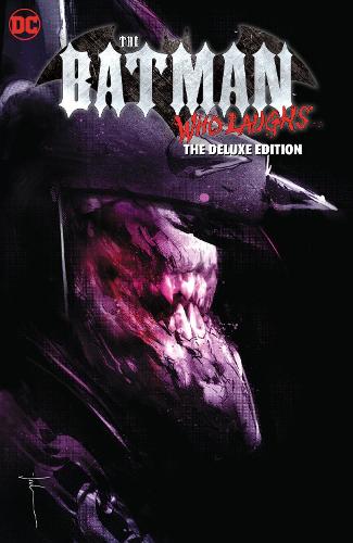 The Batman Who Laughs Deluxe Edition (Hardback)
