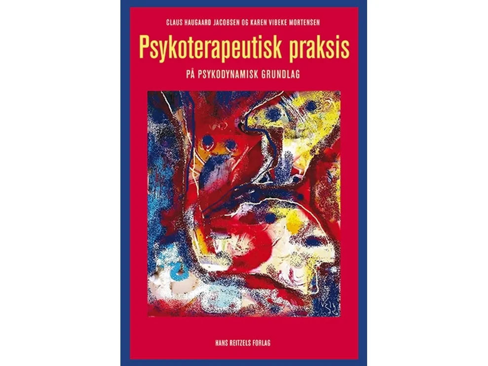 Psykoterapeutisk praksis | Claus Haugaard Jacobsen;Karen Vibeke Mortensen