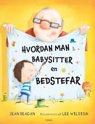 Hvordan Man Babysitter En Bedstefar - Jean Reagan - Bog