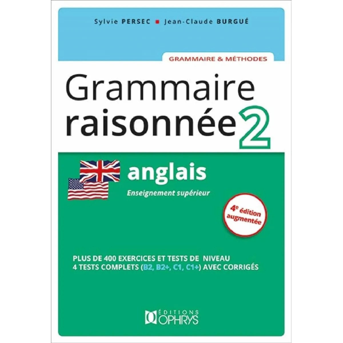 Grammaire raisonnée 2, anglais : enseignement supérieur · Occasion
