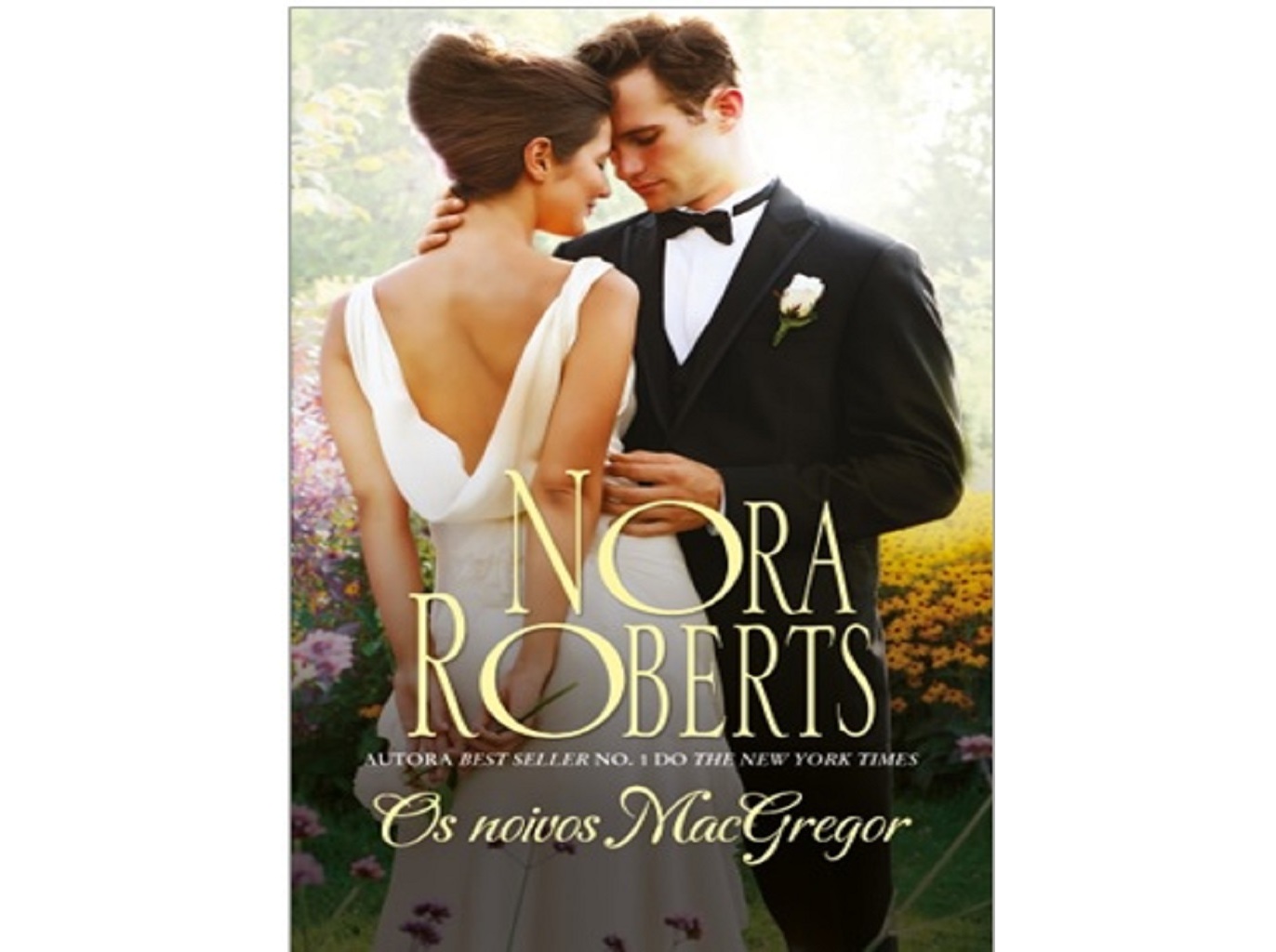 LIVRO OS NOIVOS MACGREGOR NORA ROBERTS