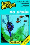 Uma Aventura na Praia de Ana Maria Magalhães e Isabel Alçada