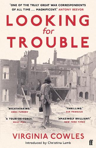 Looking for Trouble: 'One of the truly great war correspondents: magnificent.' (Antony Beevor) (Paperback)