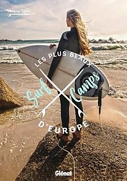 GLENAT - LES PLUS BEAUX SURF CAMPS D EUROPE