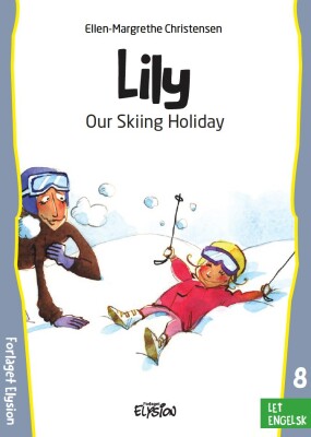 Our Skiing Holiday - Ellen-Margrethe Christensen - English Book