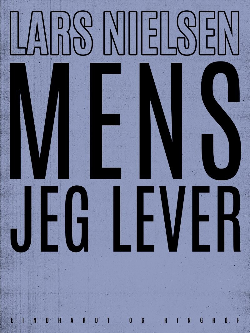 Mens Jeg Lever - Lars Nielsen - Bog