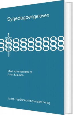 Sygedagpengeloven - John Klausen - Bog